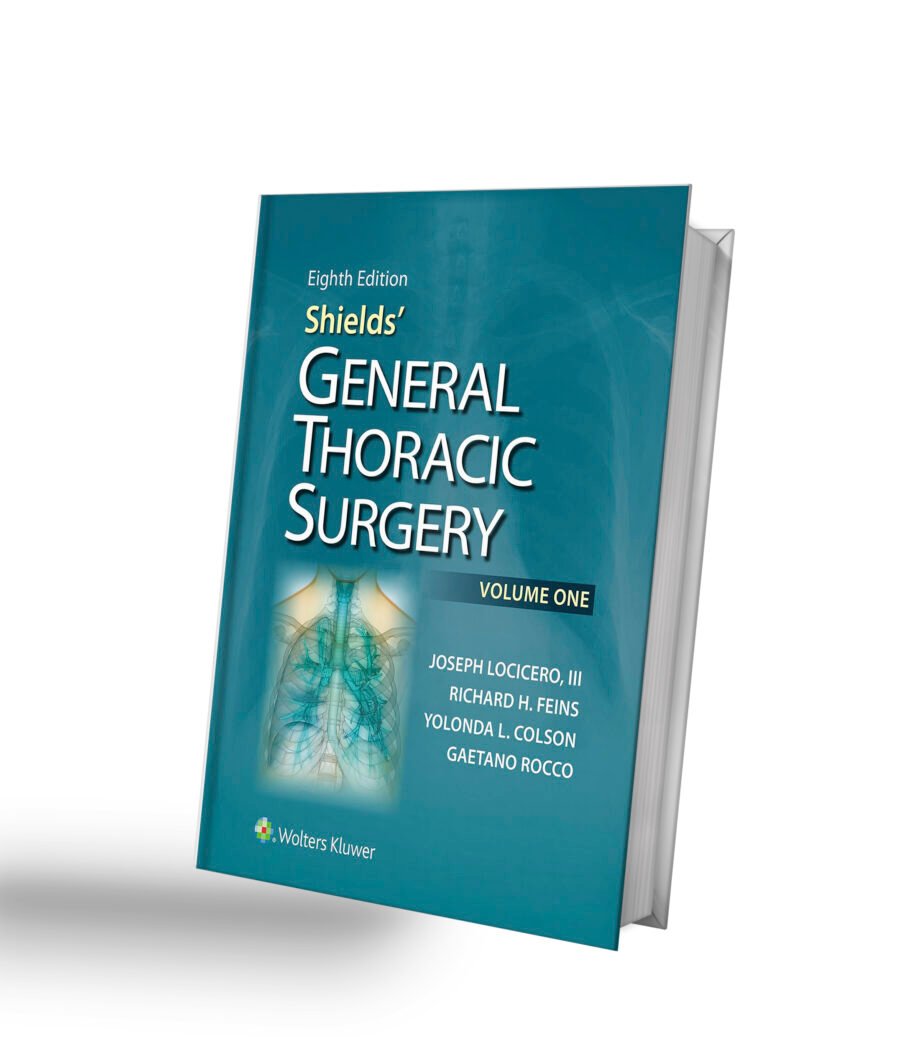 Shields' General Thoracic Surgery 8th Edition
