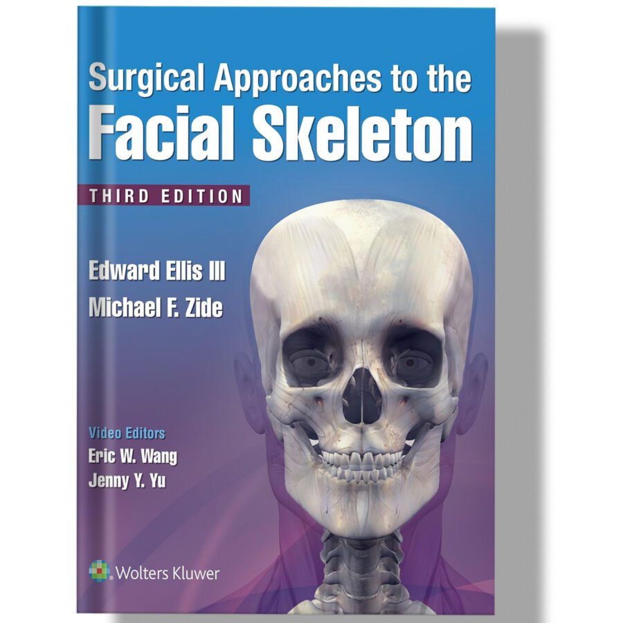 Surgical Approaches to the Facial Skeleton 3rd Edition